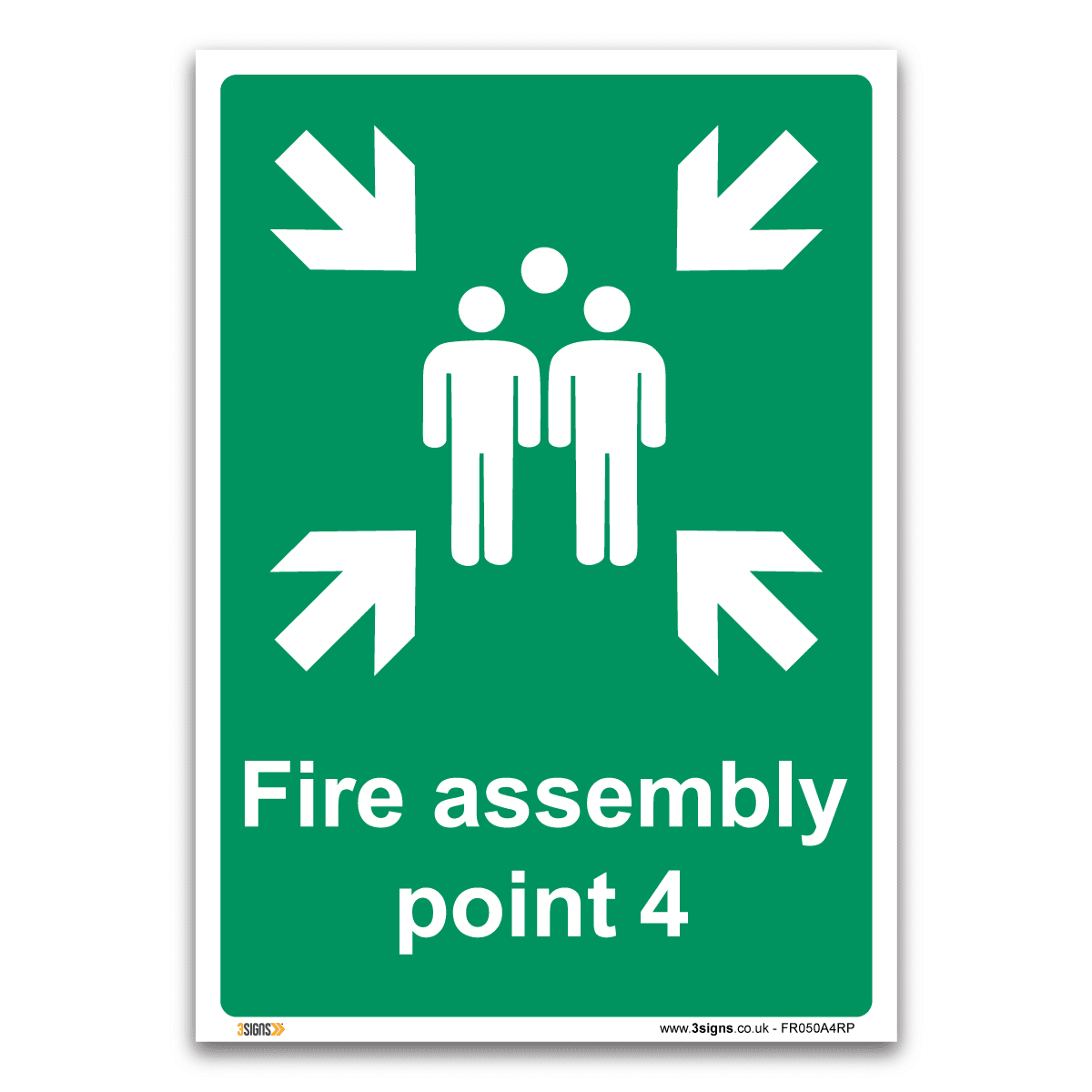 Fire Assembly Point 4 Safety Sign Health And Safety Fire Action Signs