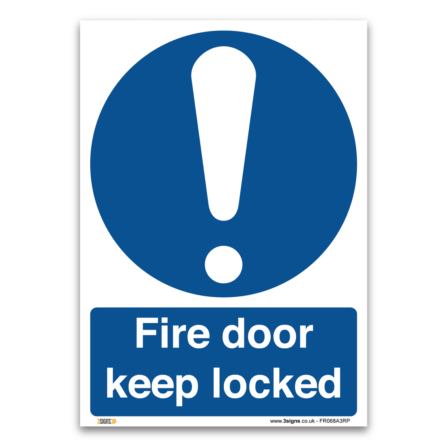 Fire Door Keep Locked Safety Sign