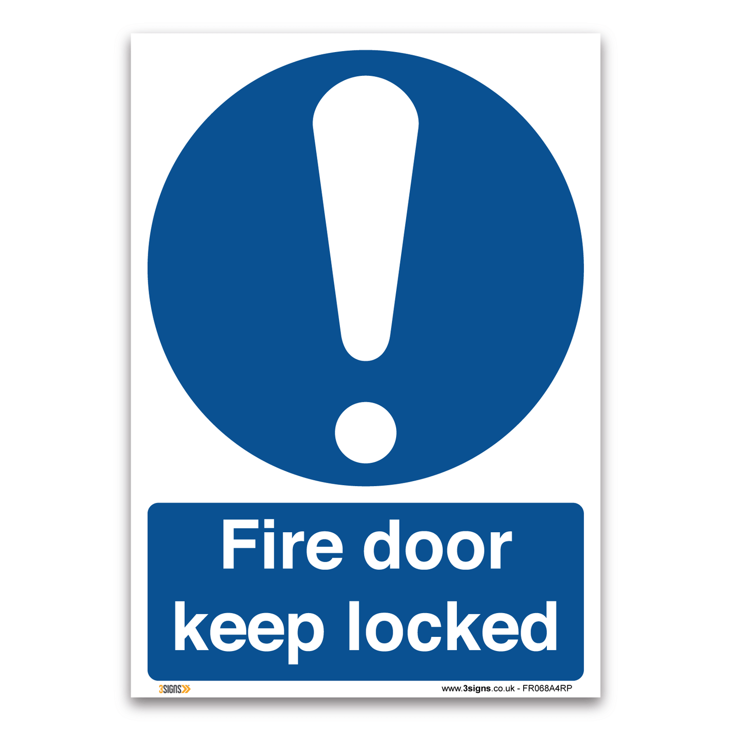 Fire Door Keep Locked Safety Sign