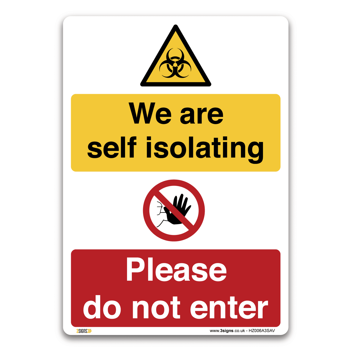 We are self isolating, please do not enter Sign - Health and Safety Hygiene Virus Risk Sign