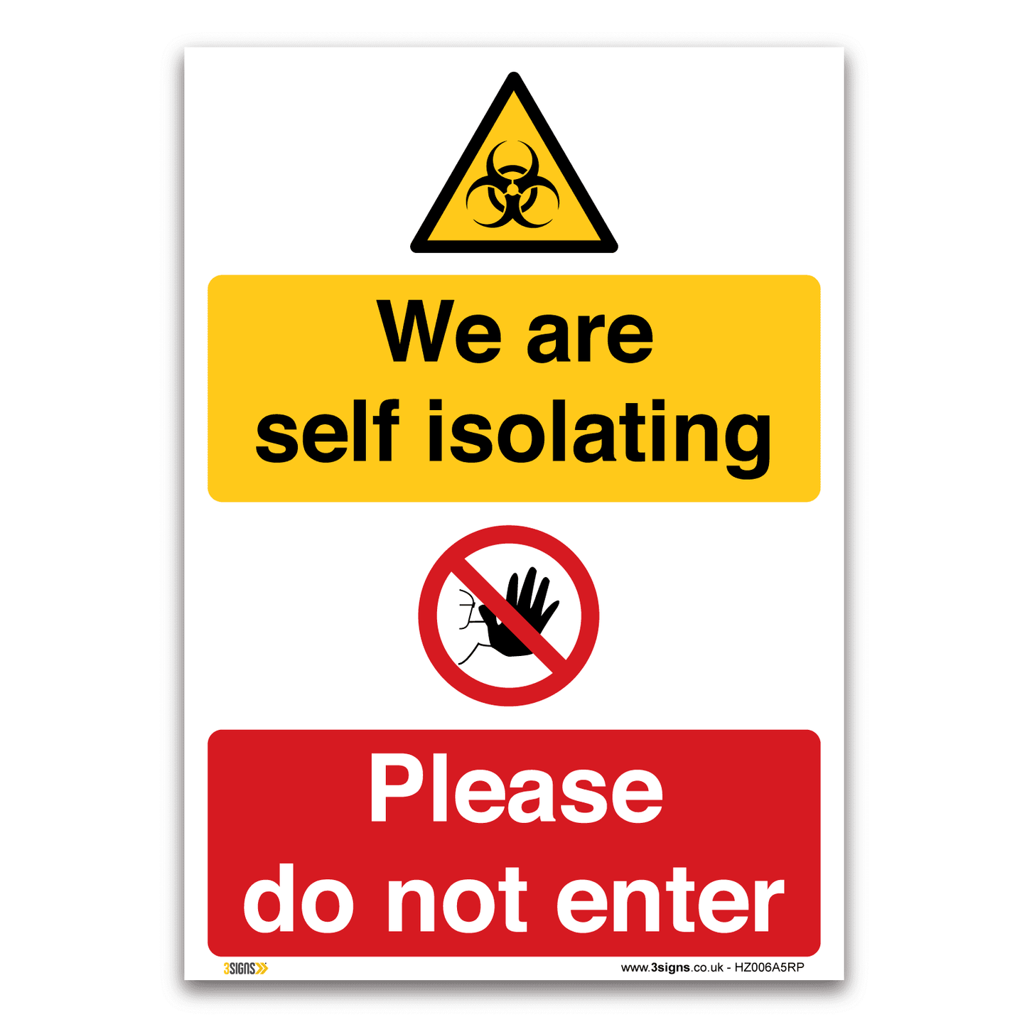 We are self isolating, please do not enter Sign - Health and Safety Hygiene Virus Risk Sign