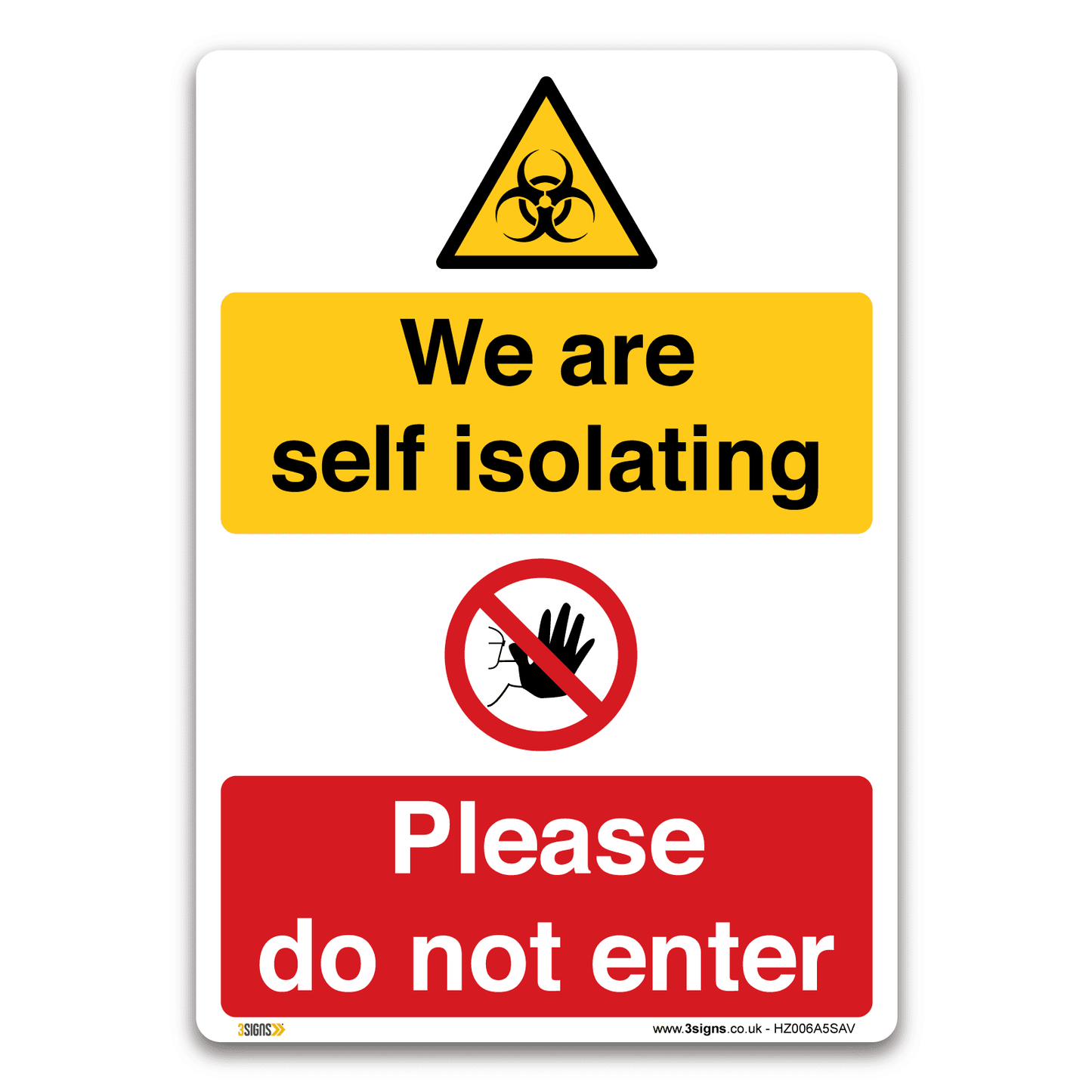 We are self isolating, please do not enter Sign - Health and Safety Hygiene Virus Risk Sign