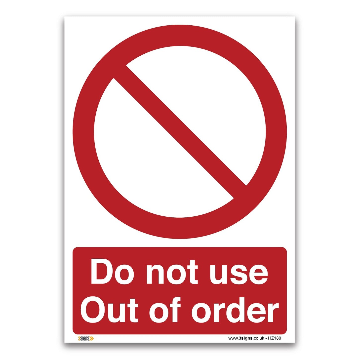 Do No Use Out Of Order Prohibition Safety Sign