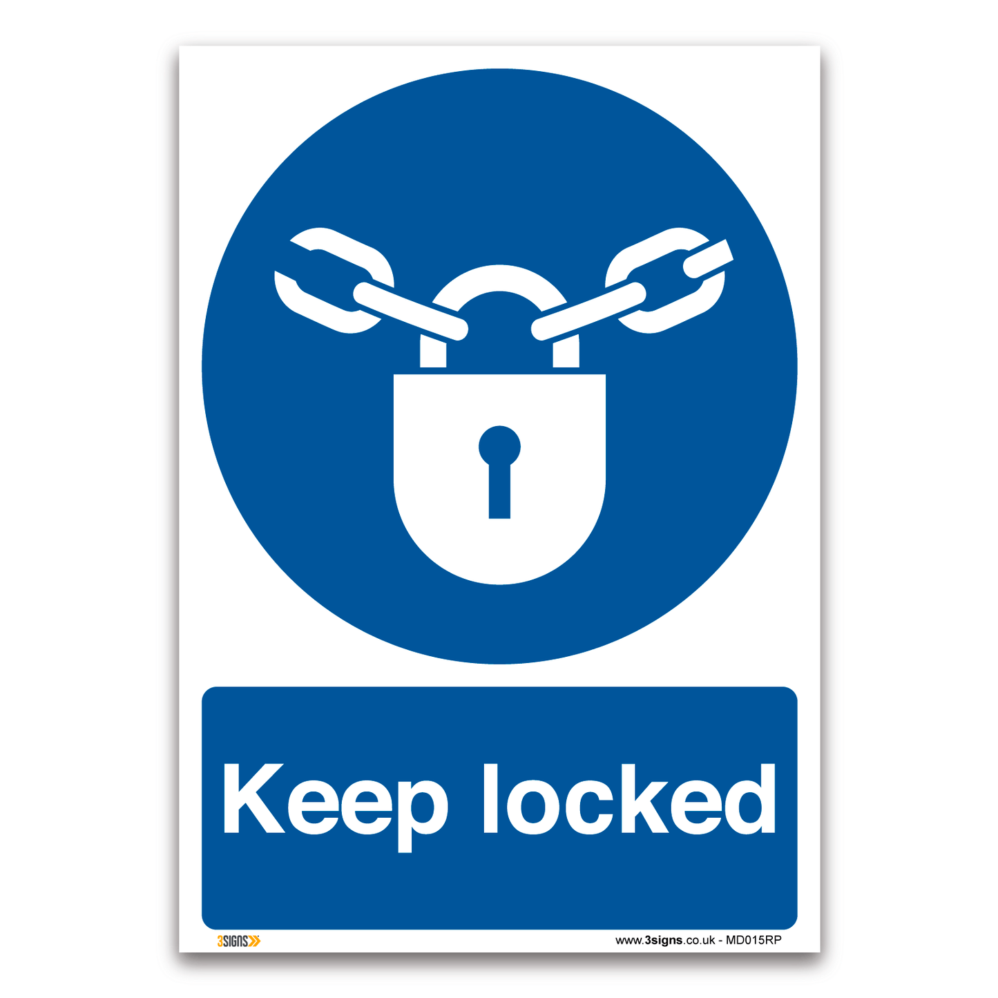 Keep Locked Safety Sign Mandatory Safety Sign