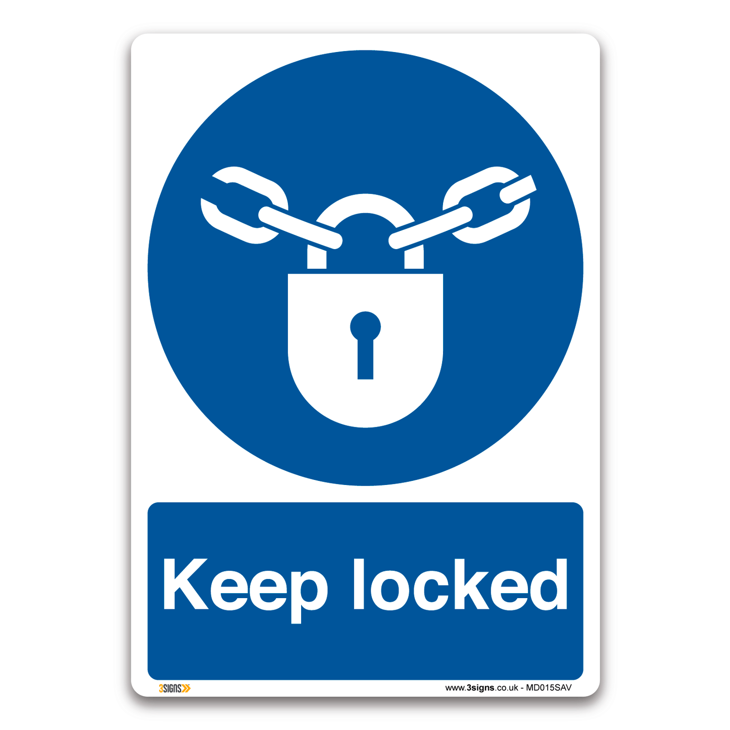 Keep Locked Safety Sign Mandatory Safety Sign