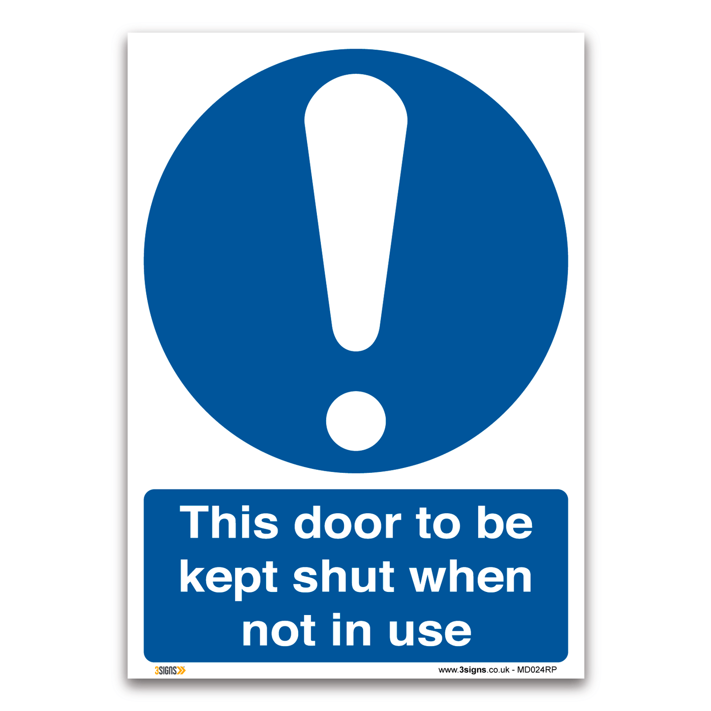 This door to be kept shut when not in use Sign, Health and Safety Mandatory Information Signs