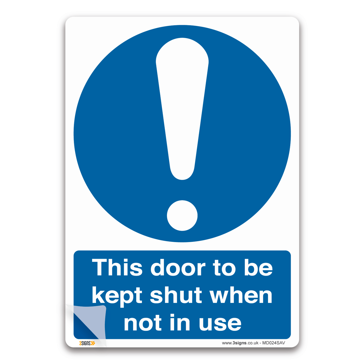 This door to be kept shut when not in use Sign, Health and Safety Mandatory Information Signs