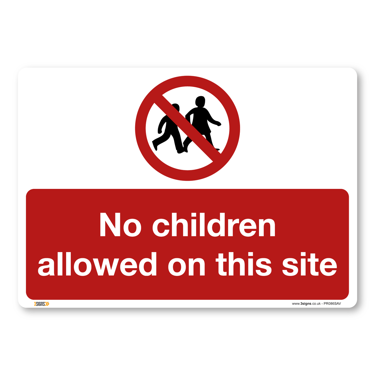 No Children Allowed On This Site Safety Signs Safety Sign
