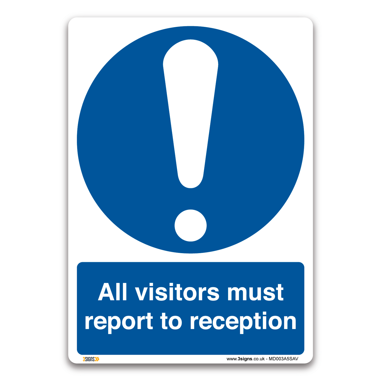 All Visitors Must Report To Reception Safety Sign