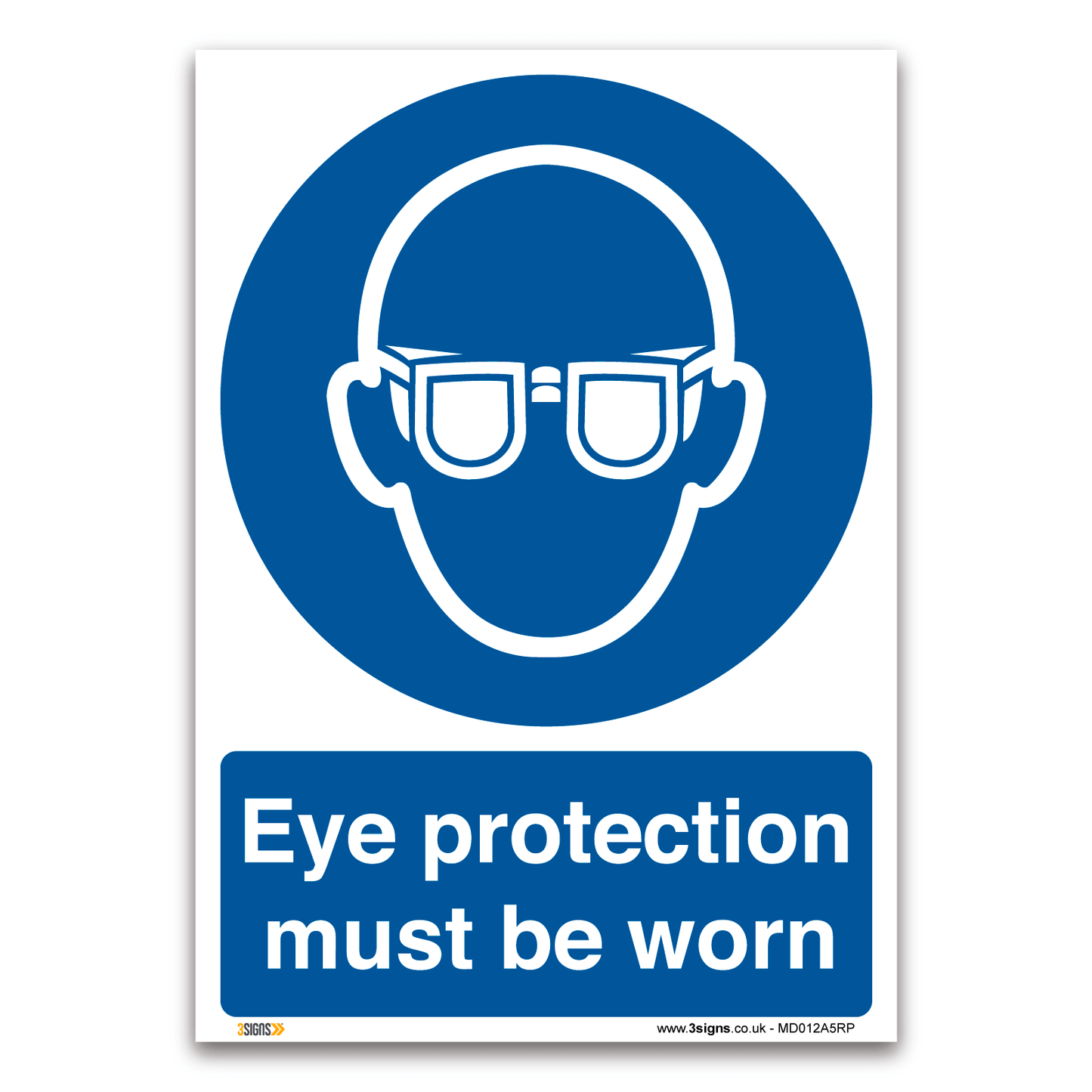 Eye Protection Must Be Worn Safety Sign
