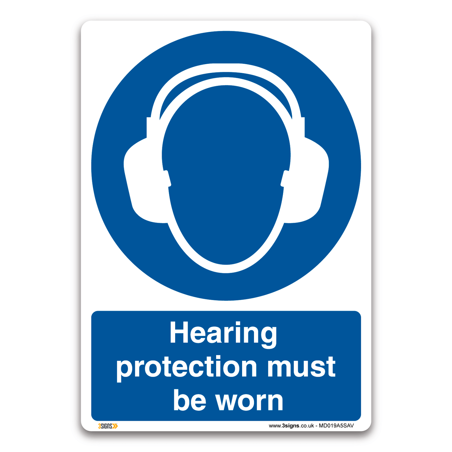 Hearing Protection Must Be Worn Safety Sign