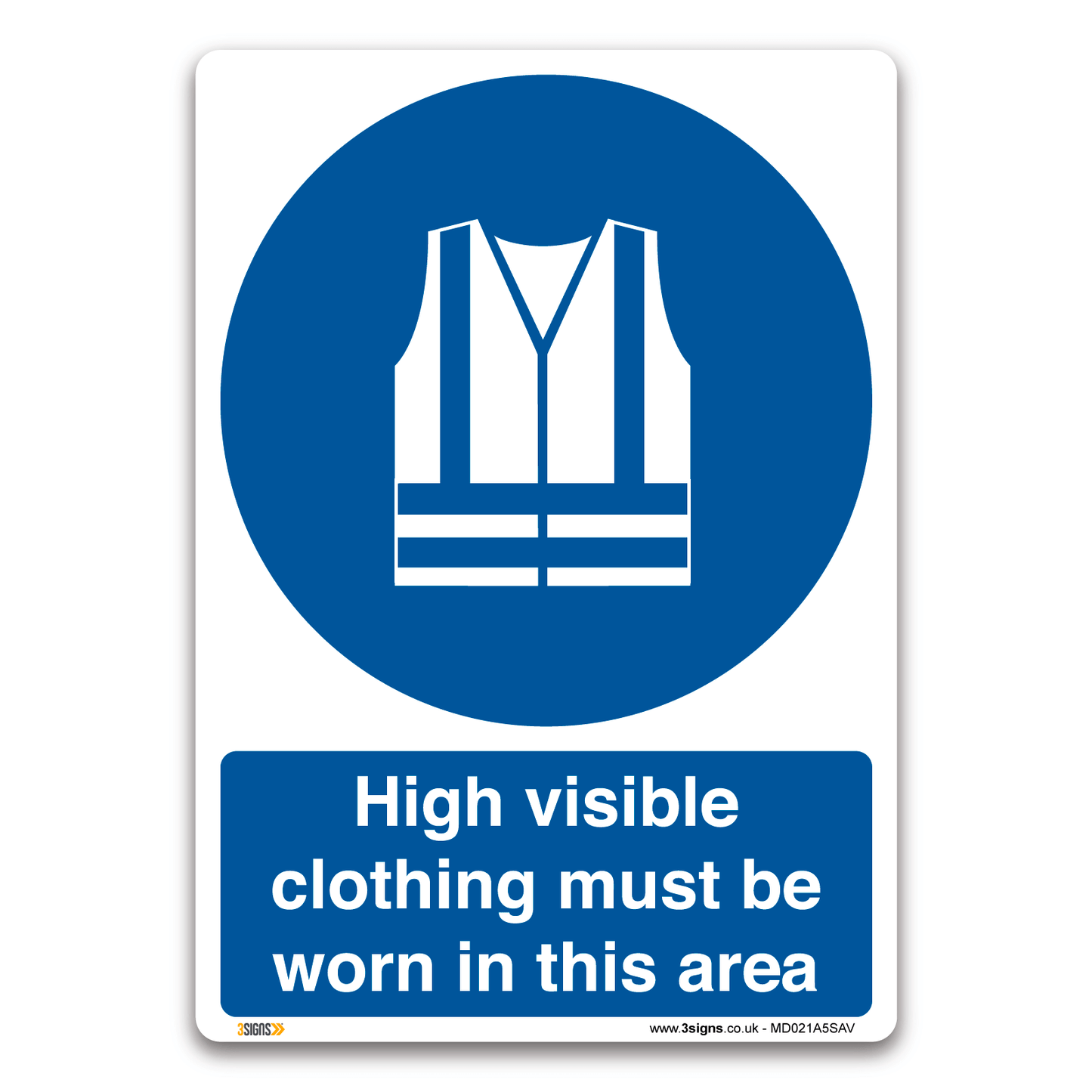 High Visible Clothing Must Be Worn In This Area Safety Sign