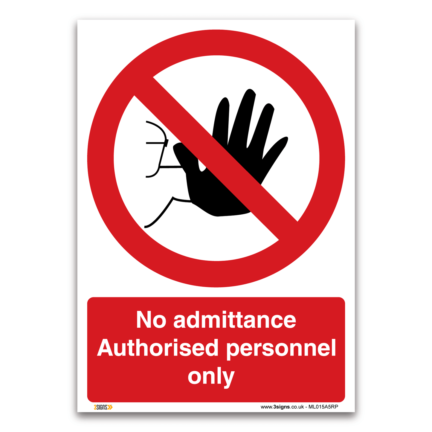 No Admittance Authorised Personnel Only Safety Sign
