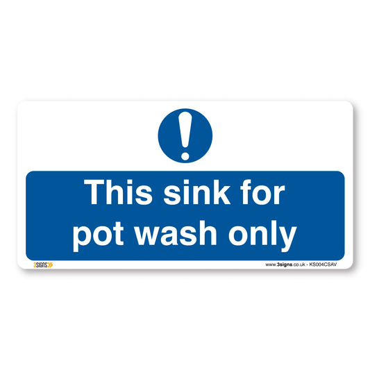 This Sink For Pot Wash Only Safety Sign