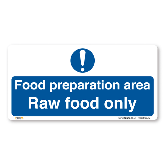 Food Preparation Area Raw Food Only Signs Safety Sign