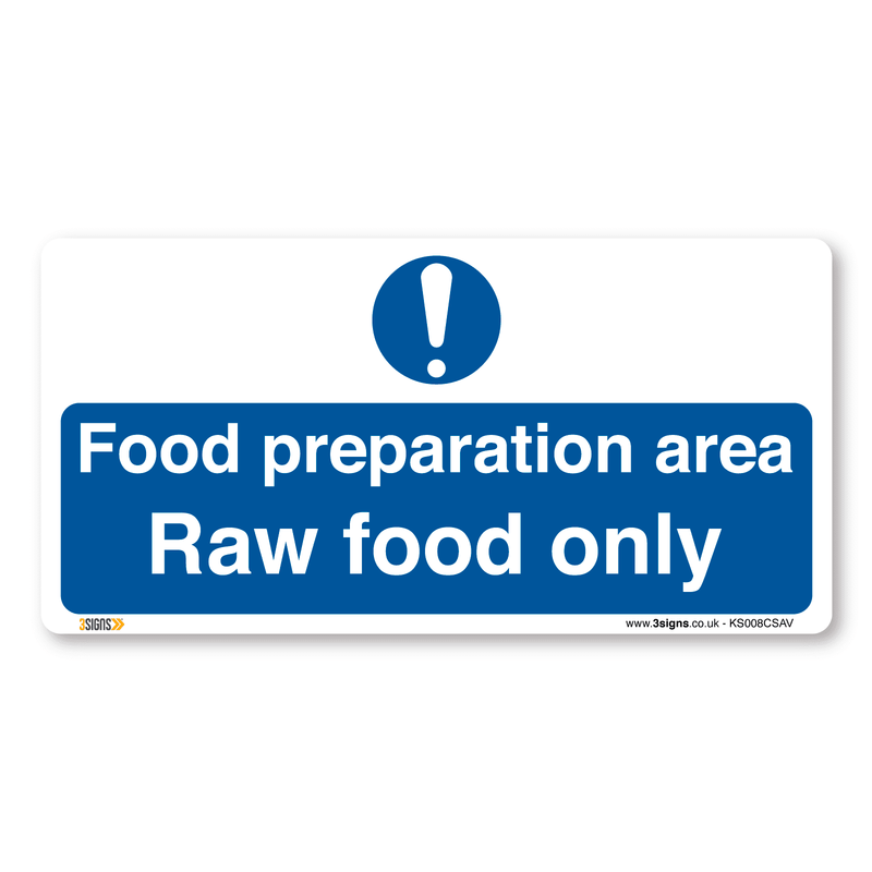 Food Preparation Area Raw Food Only Signs Safety Sign