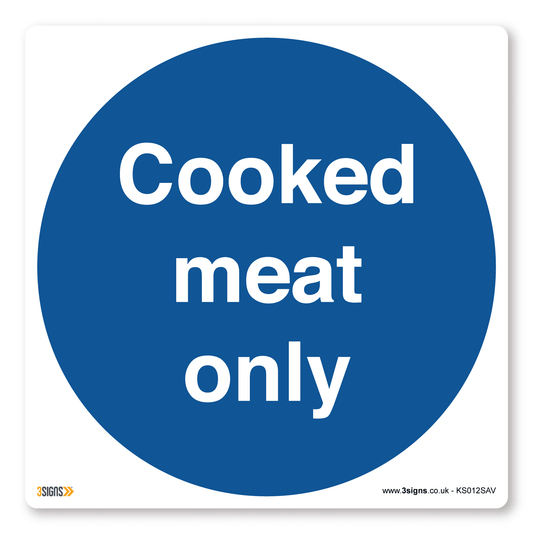 Cooked Meat Only Kitchen Safety Sign