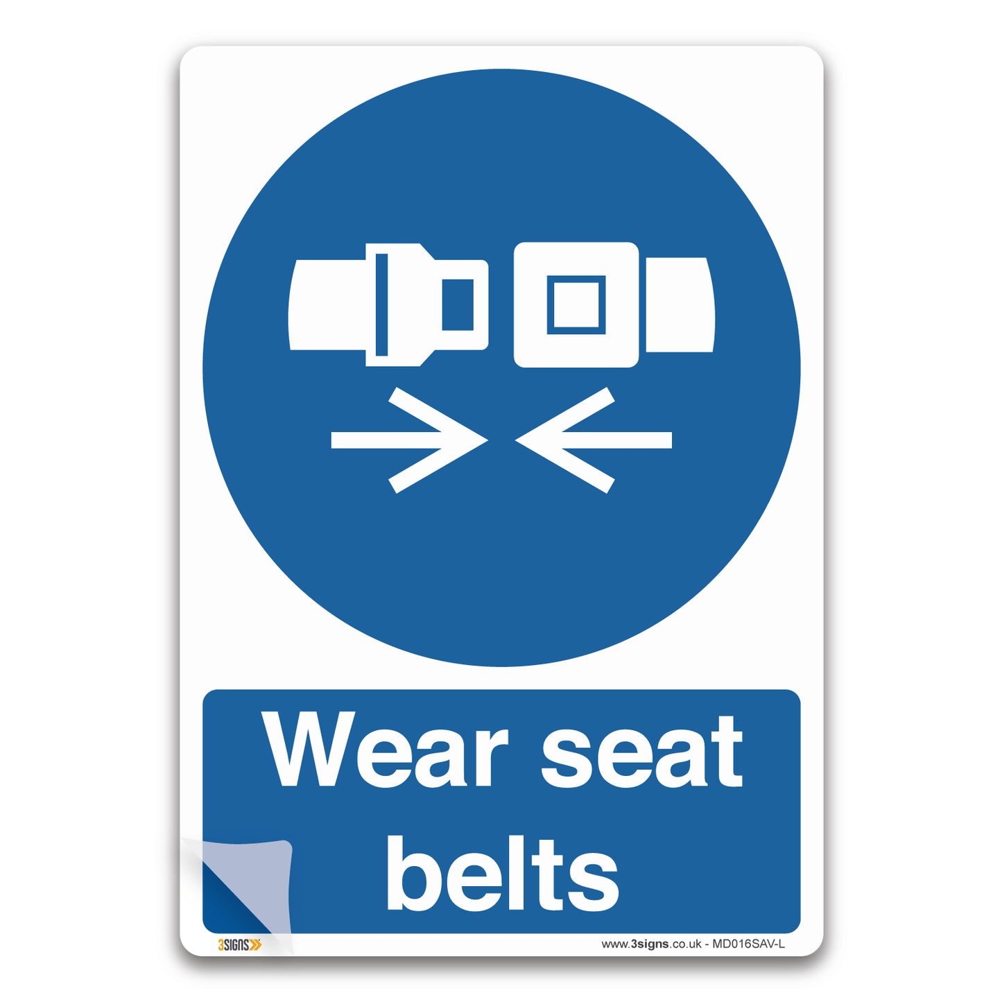 Wear Seat Belts Safety Sign