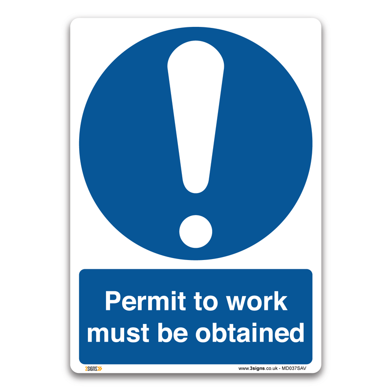Permit To Work Must Be Obtained Signs Safety Sign