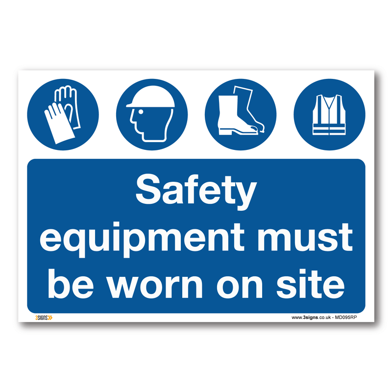 Safety Equipment Must Be Worn Safety Sign