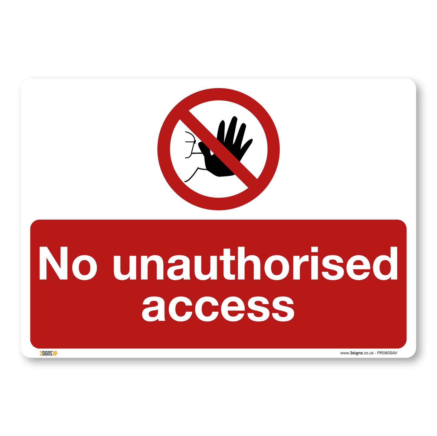 No unauthorised access Sign, Construction Site Safety Signs