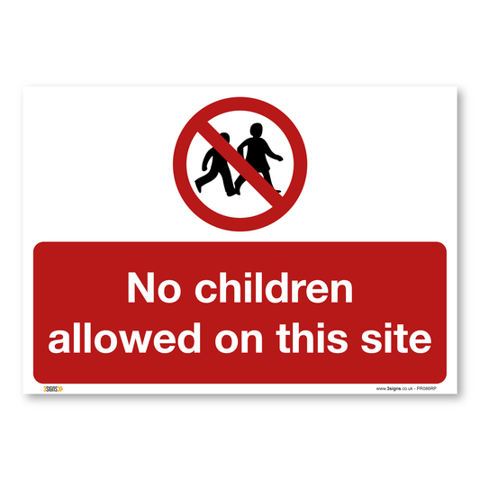 No Children Allowed On This Site Safety Signs Safety Sign