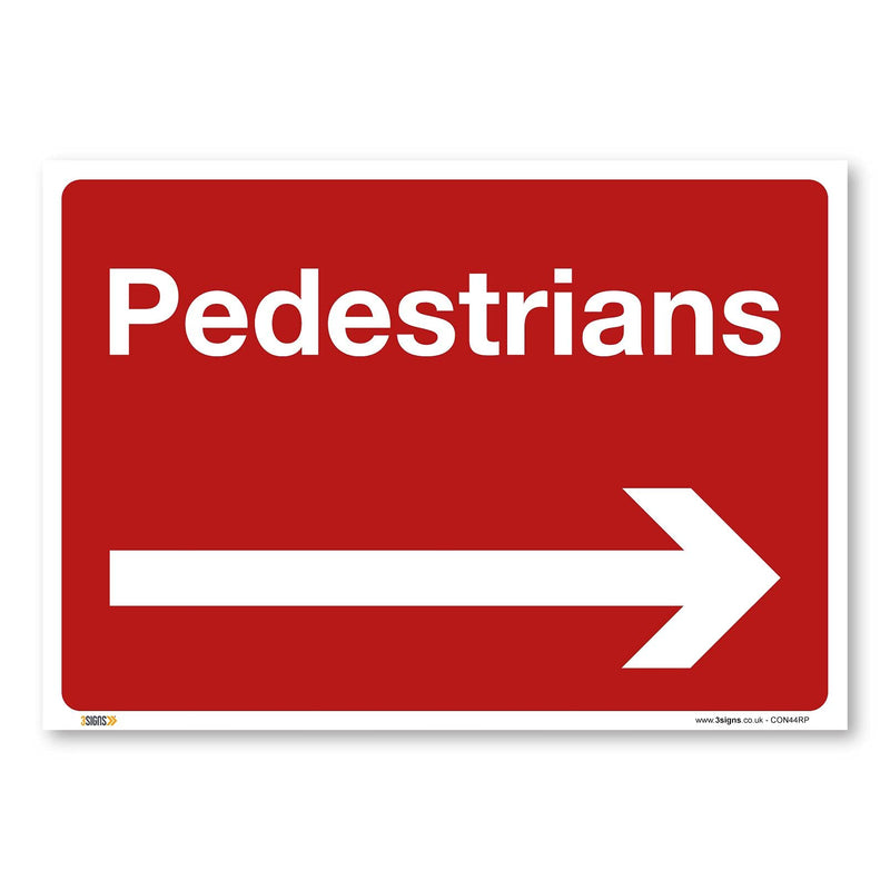 Pedestrians Arrow Right Safety Sign