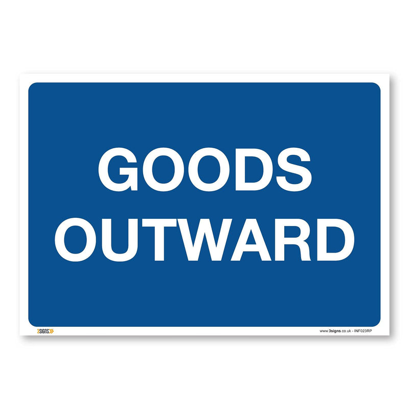 Goods Outward Safety Sign