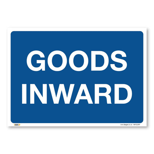 Goods Inward Safety Sign