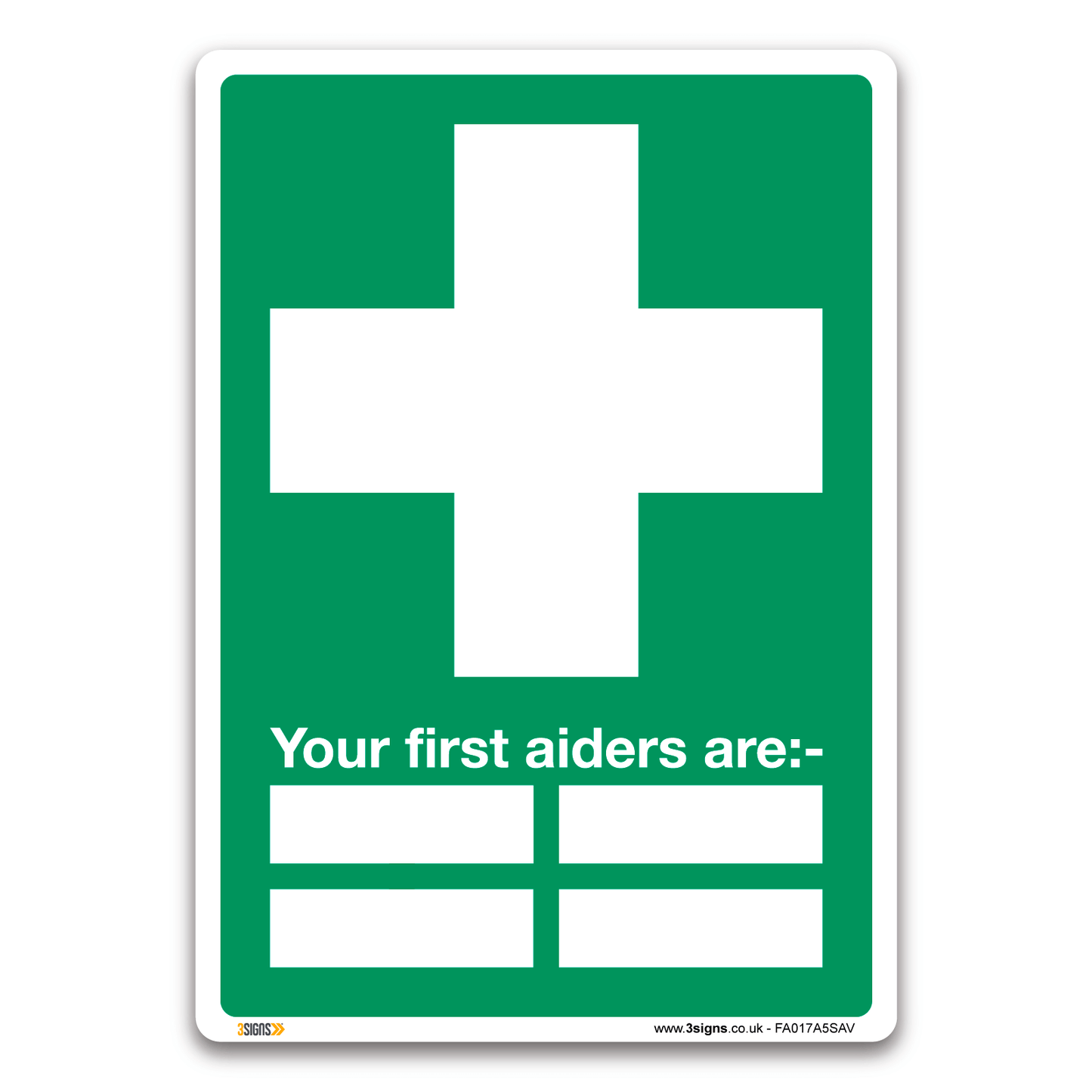 Your First Aiders Are Safety Sign