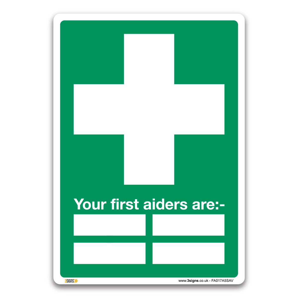 Your First Aiders Are Safety Sign | Fire Safety Sign UK Compliant — 3 Signs
