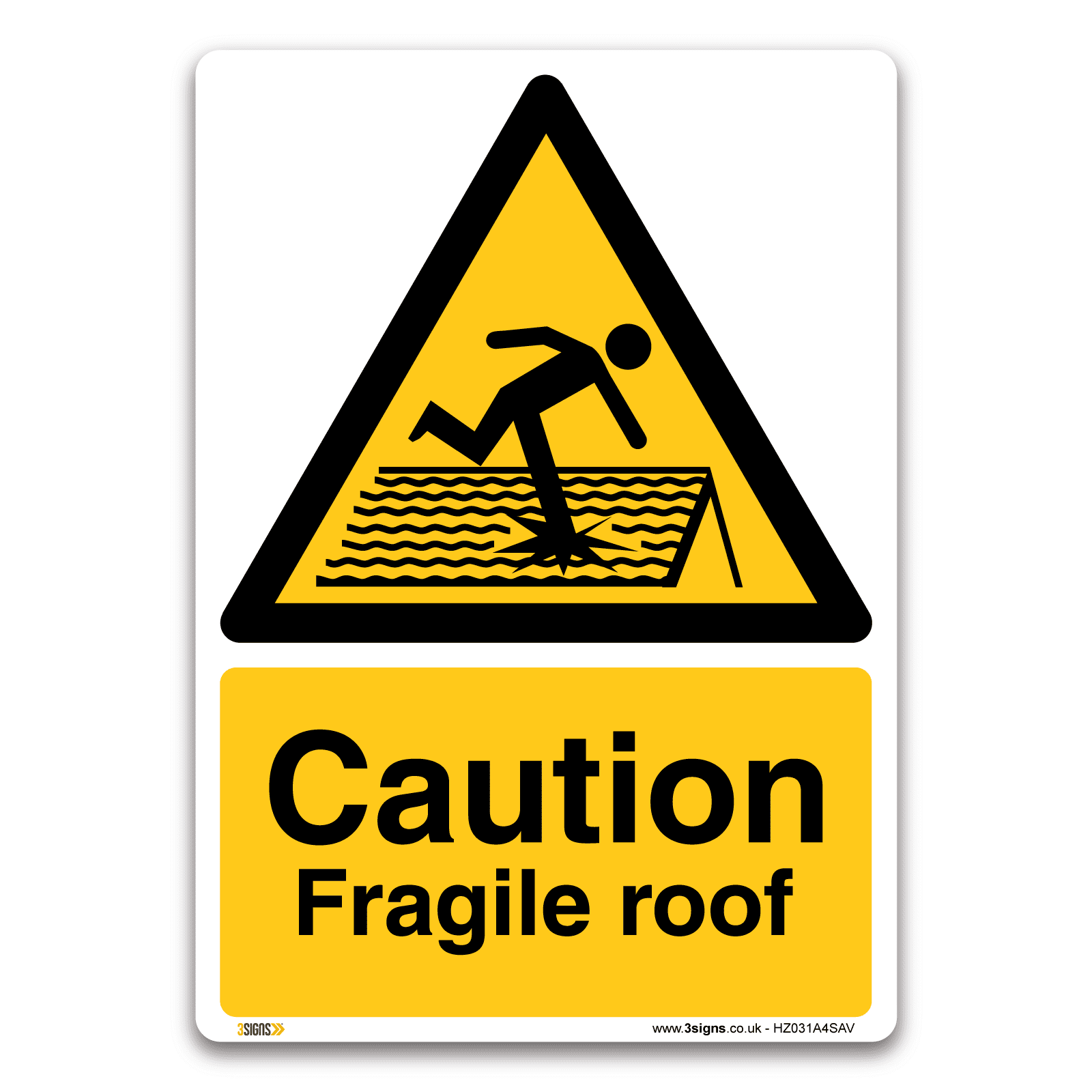 Caution Fragile Roof Health And Safety Safety Warning Signs Safet — 3 Signs