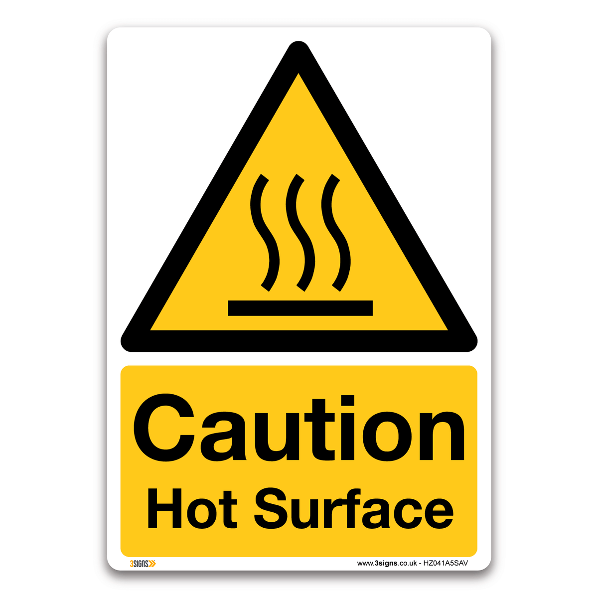 Caution Hot Surface Safety Sign | Workplace Safety Sign | Fast UK — 3 Signs
