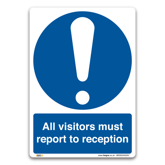All Visitors Must Report To Reception Safety Sign