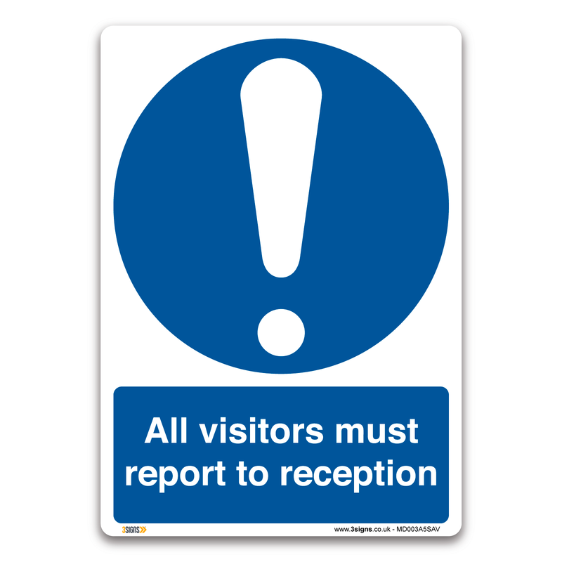 All Visitors Must Report To Reception Safety Sign