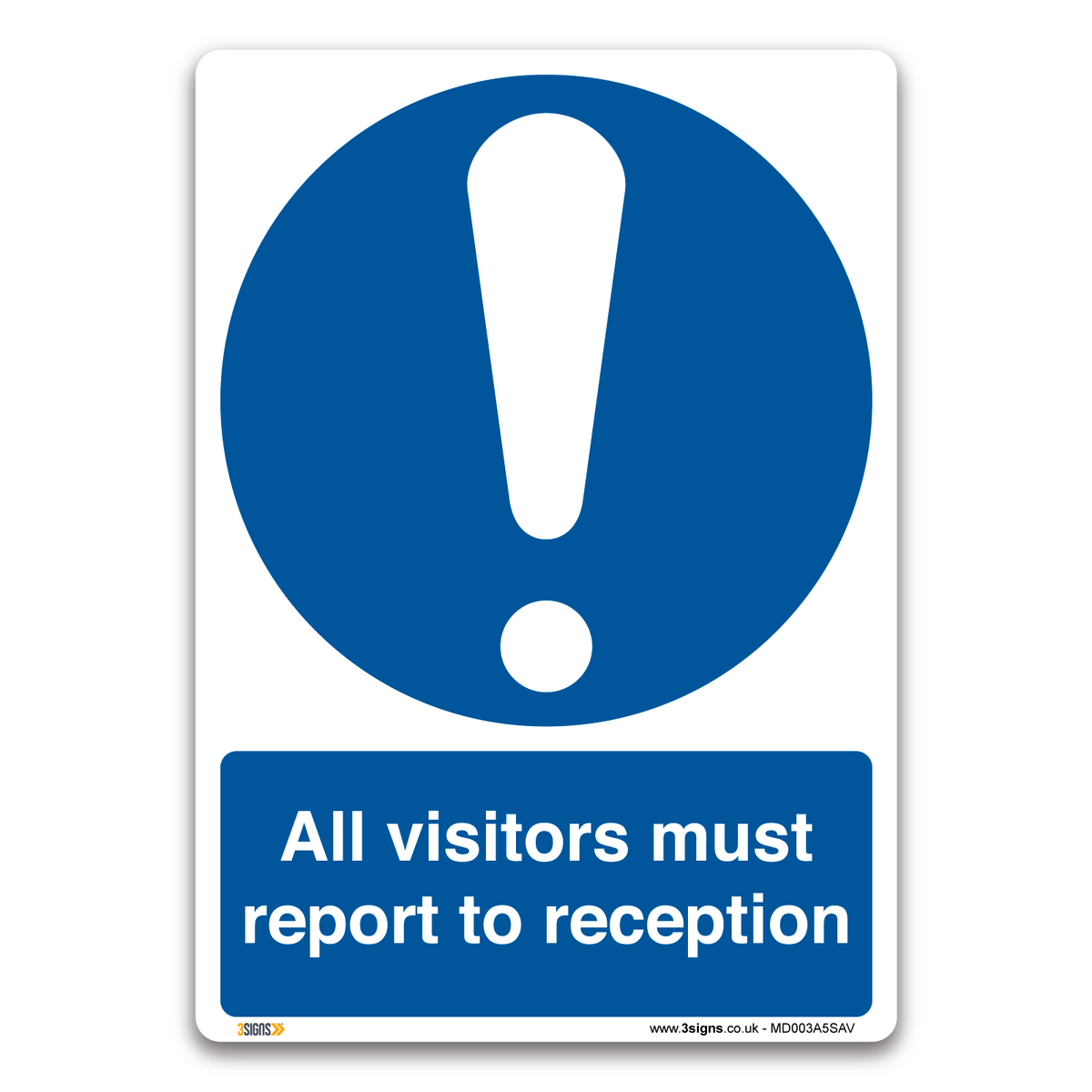 All Visitors Must Report To Reception Safety Sign | Workplace Saf — 3 Signs