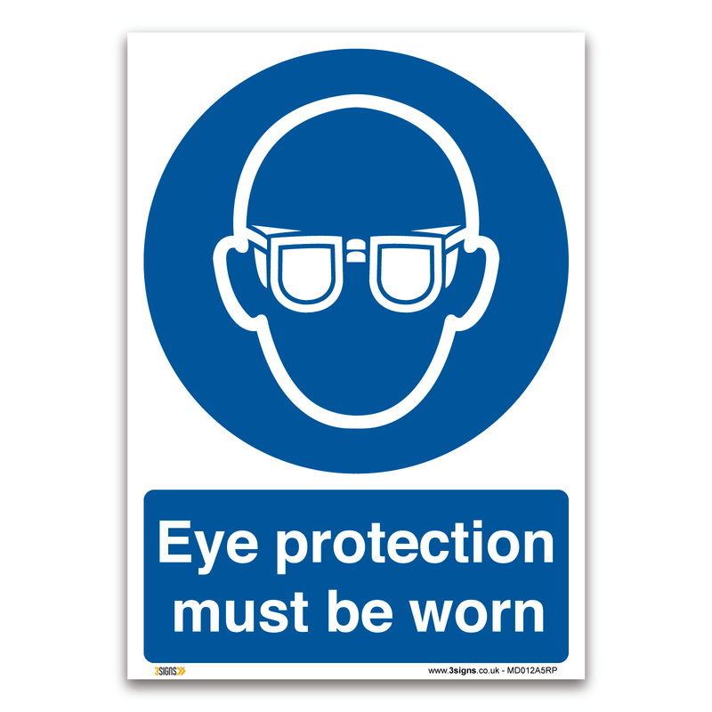 Eye Protection Must Be Worn Safety Sign