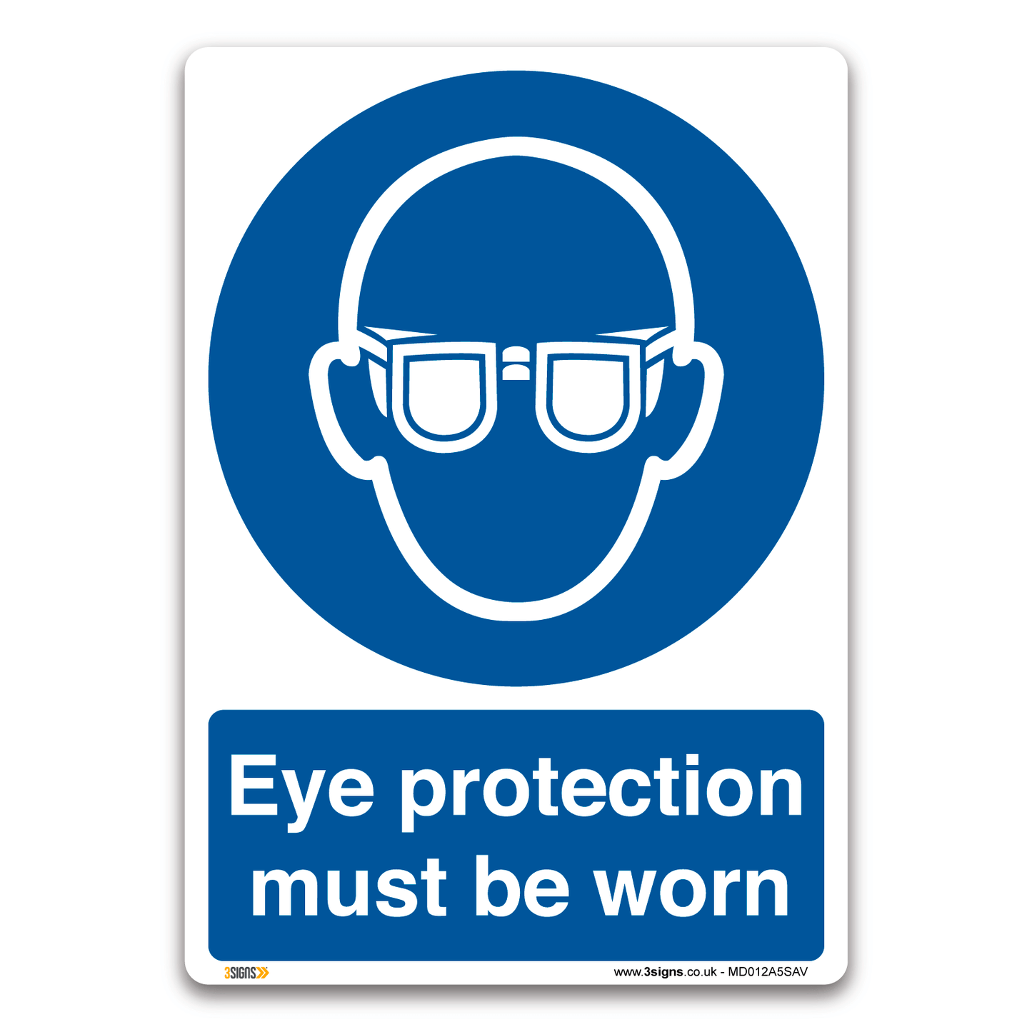 Eye Protection Must Be Worn Safety Sign