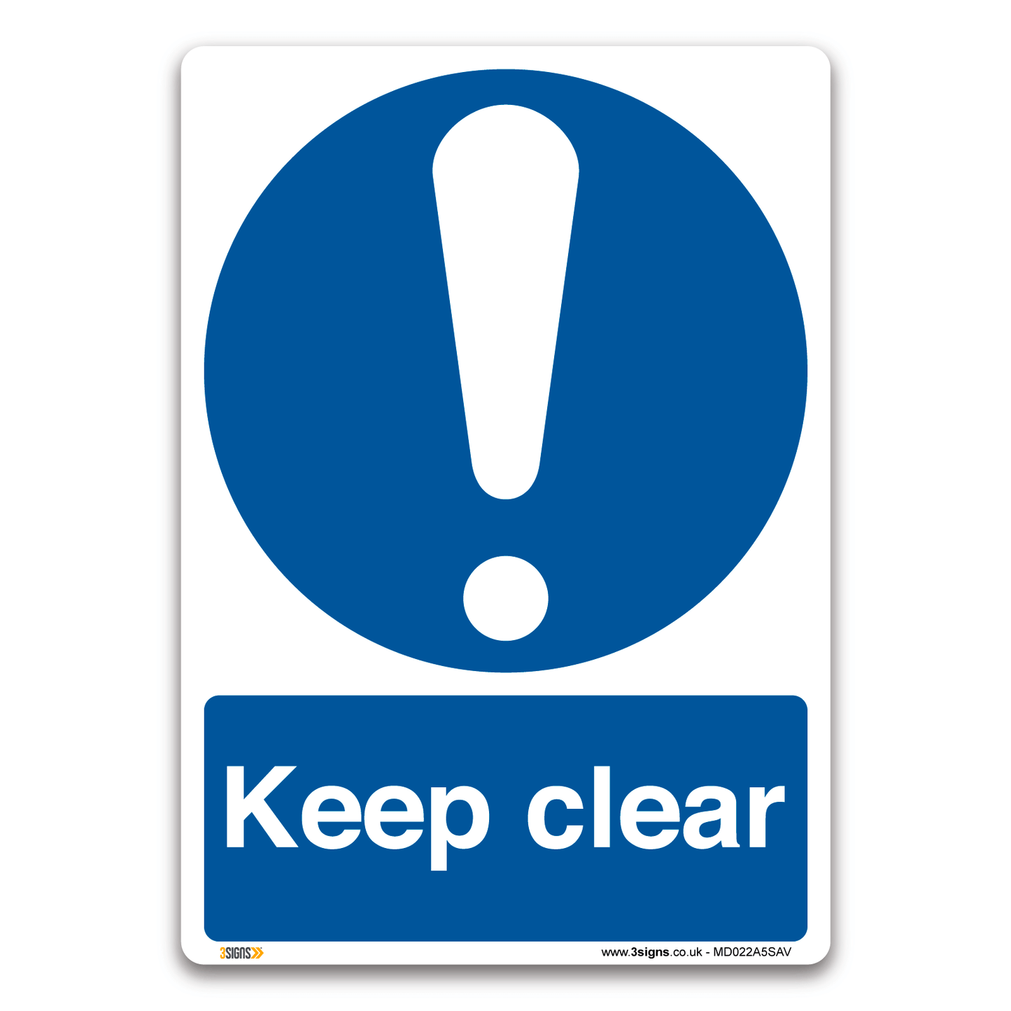 Keep Clear Safety Sign