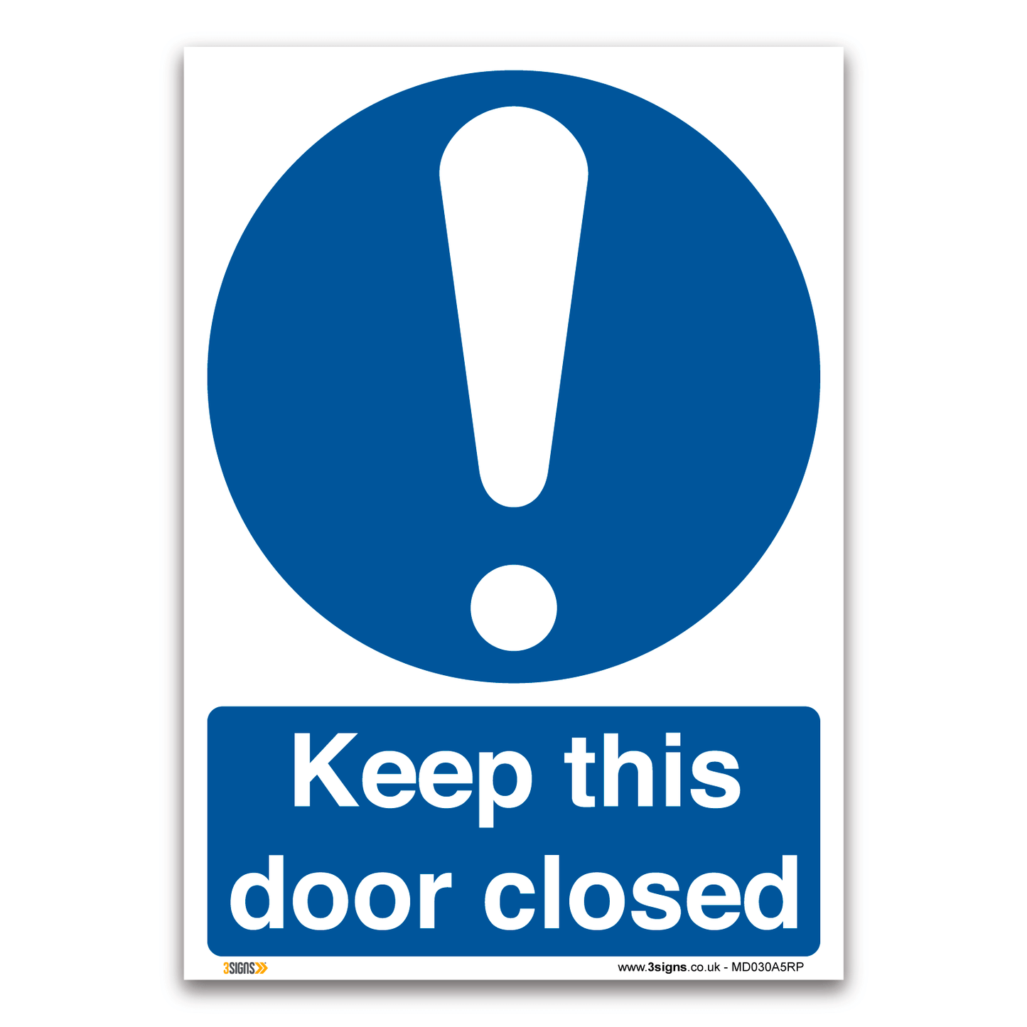 Keep This Door Closed Safety Sign