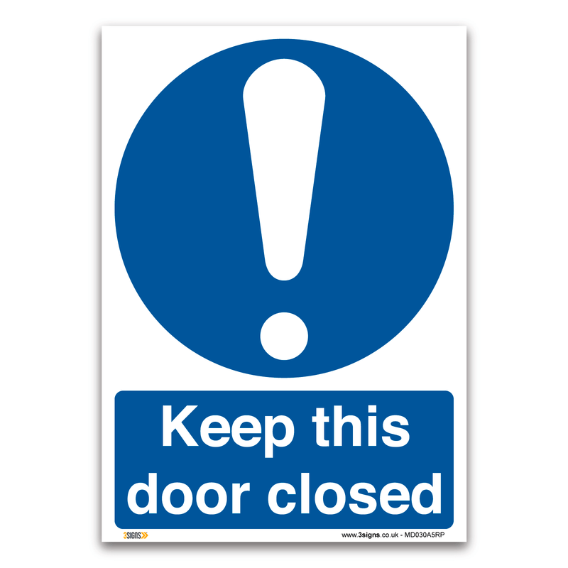 Keep This Door Closed Safety Sign
