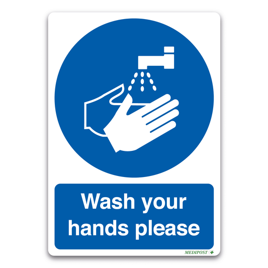 Wash Your Hands Please Safety Sign